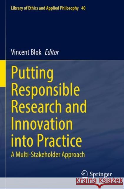 Putting Responsible Research and Innovation Into Practice: A Multi-Stakeholder Approach Blok, Vincent 9783031147128