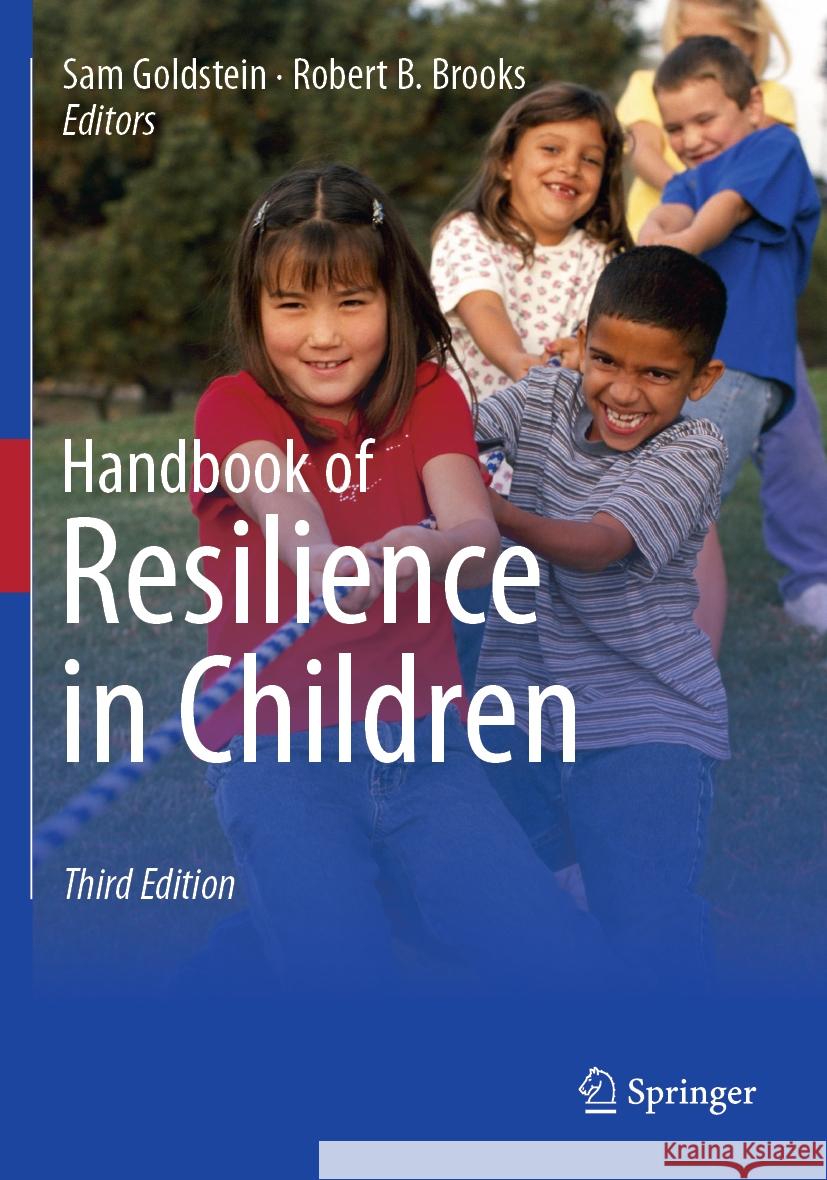Handbook of Resilience in Children Sam Goldstein Robert B. Brooks 9783031147302 Springer