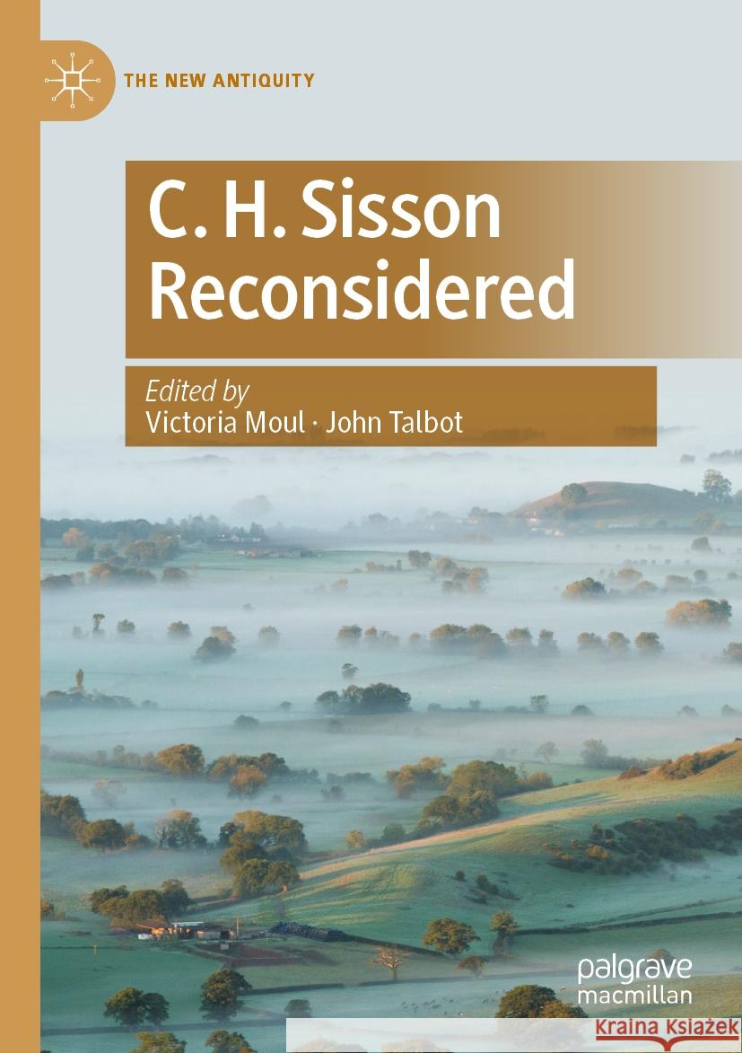 C. H. Sisson Reconsidered Victoria Moul John Talbot 9783031148309 Palgrave MacMillan