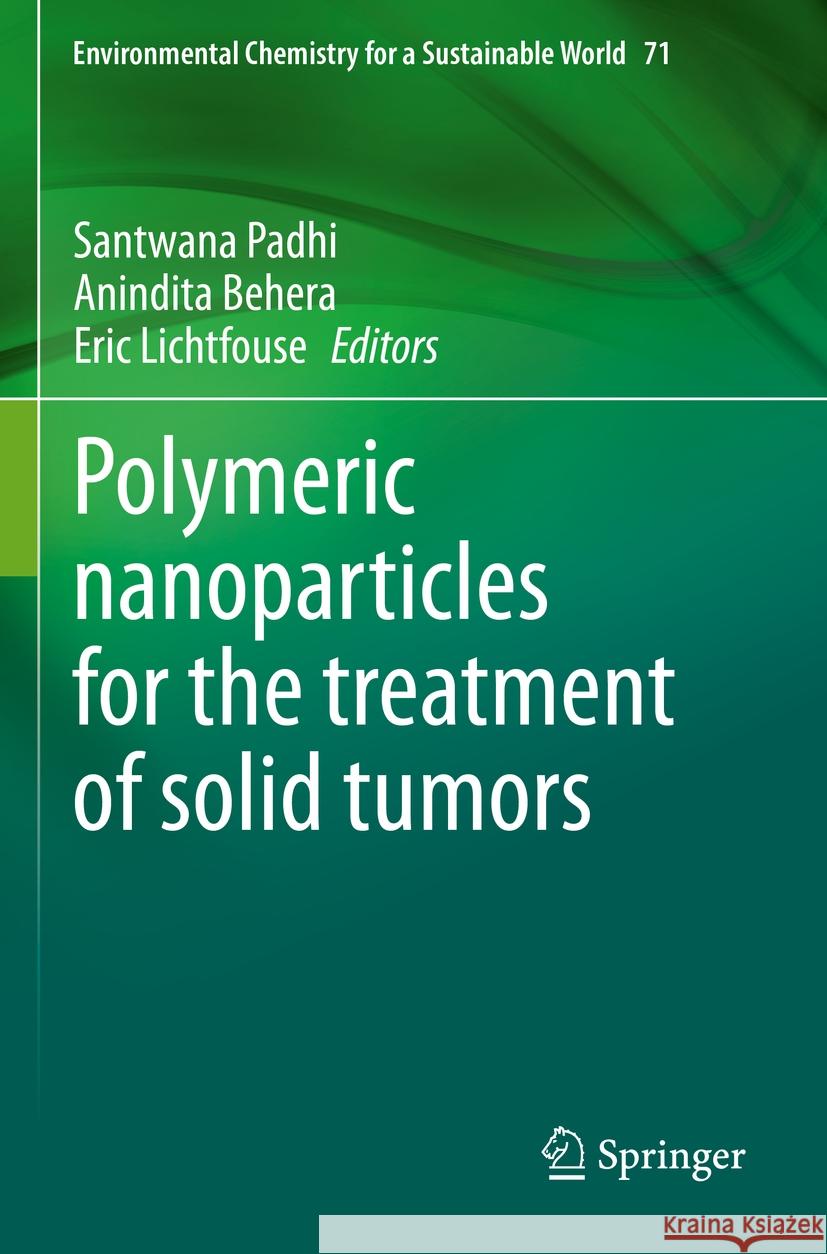 Polymeric nanoparticles for the treatment of solid tumors  9783031148507 Springer International Publishing