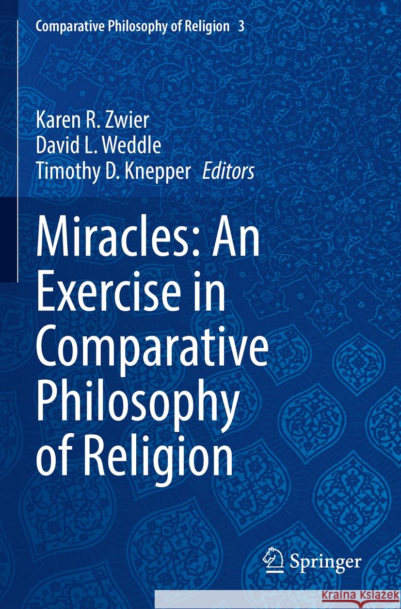 Miracles: An Exercise in Comparative Philosophy of Religion  9783031148675 Springer International Publishing