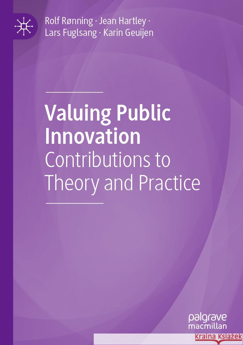 Valuing Public Innovation Rolf Rønning, Jean Hartley, Lars Fuglsang 9783031152054 Springer International Publishing