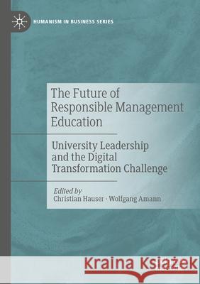 The Future of Responsible Management Education  9783031156342 Springer International Publishing