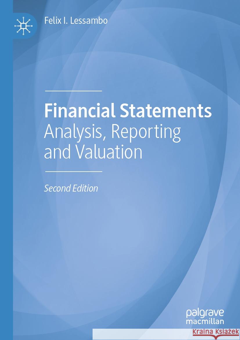 Financial Statements Felix I. Lessambo 9783031156656 Springer International Publishing