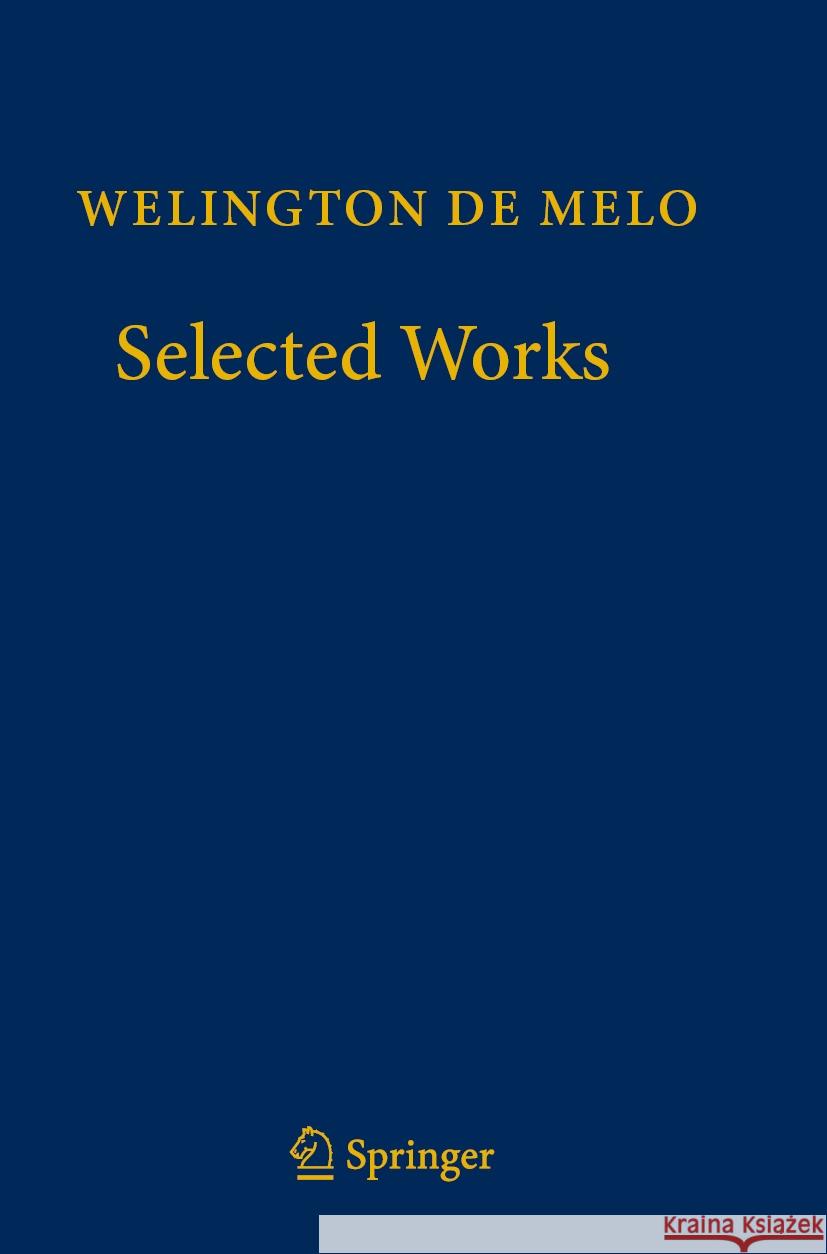 Welington de Melo - Selected Works Welington d Paolo Piccione 9783031158339 Springer