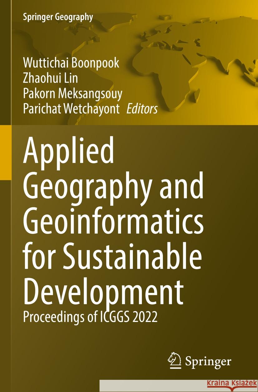 Applied Geography and Geoinformatics for Sustainable Development  9783031162190 Springer International Publishing