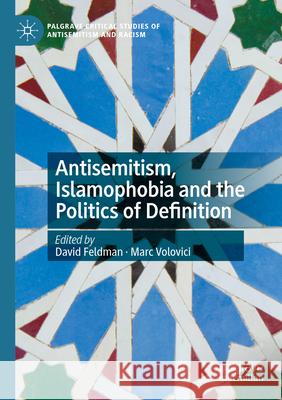 Antisemitism, Islamophobia and the Politics of Definition  9783031162688 Springer International Publishing