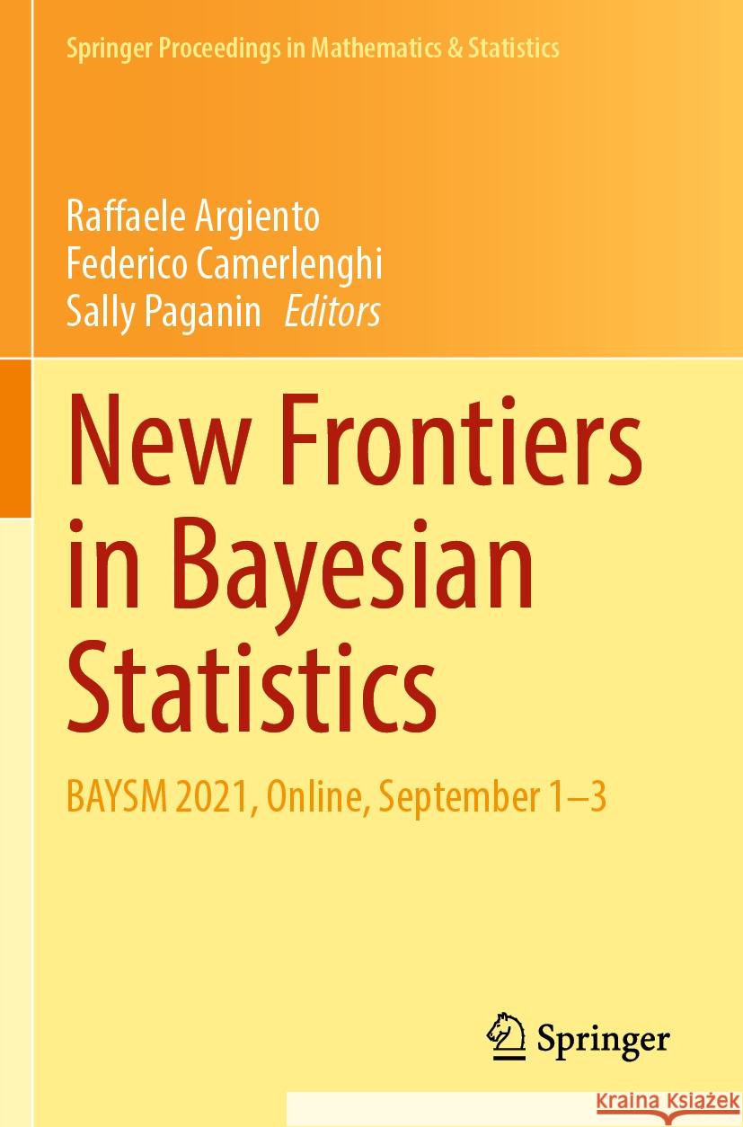 New Frontiers in Bayesian Statistics  9783031164293 Springer International Publishing