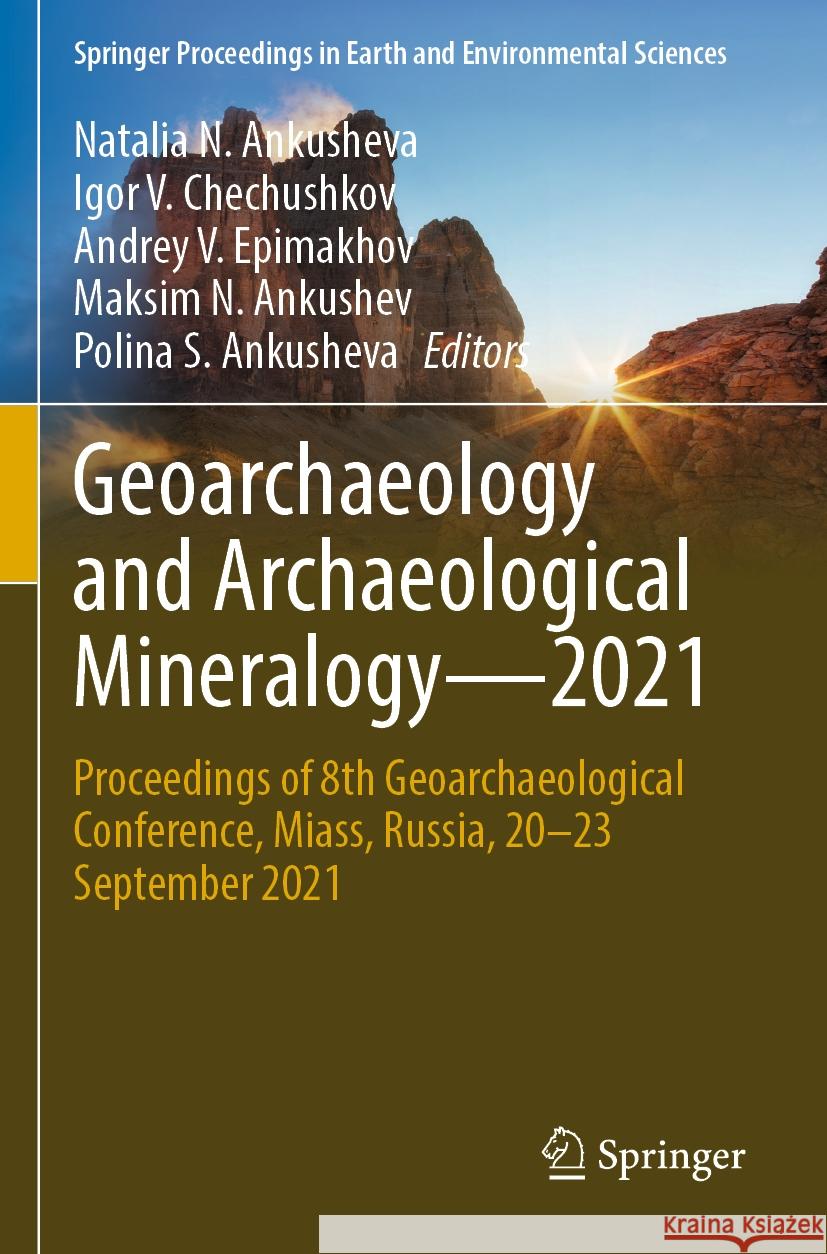 Geoarchaeology and Archaeological Mineralogy—2021  9783031165467 Springer International Publishing