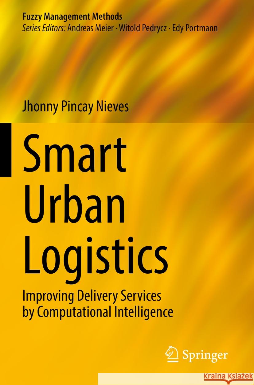 Smart Urban Logistics Pincay Nieves, Jhonny 9783031167065 Springer International Publishing