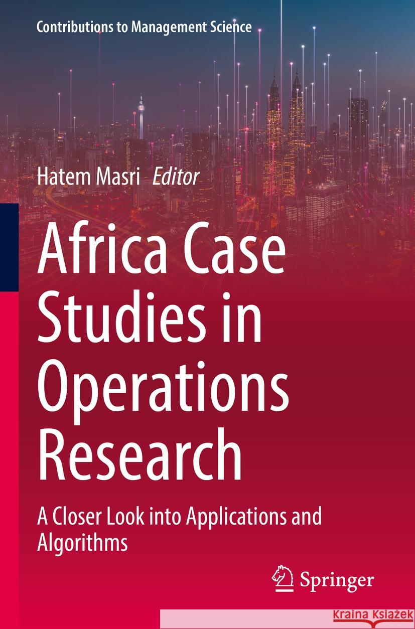 Africa Case Studies in Operations Research  9783031170102 Springer International Publishing
