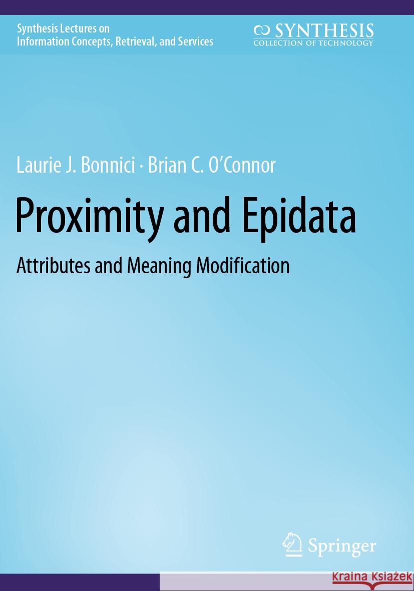 Proximity and Epidata Laurie J. Bonnici, Brian C. O'Connor 9783031170966