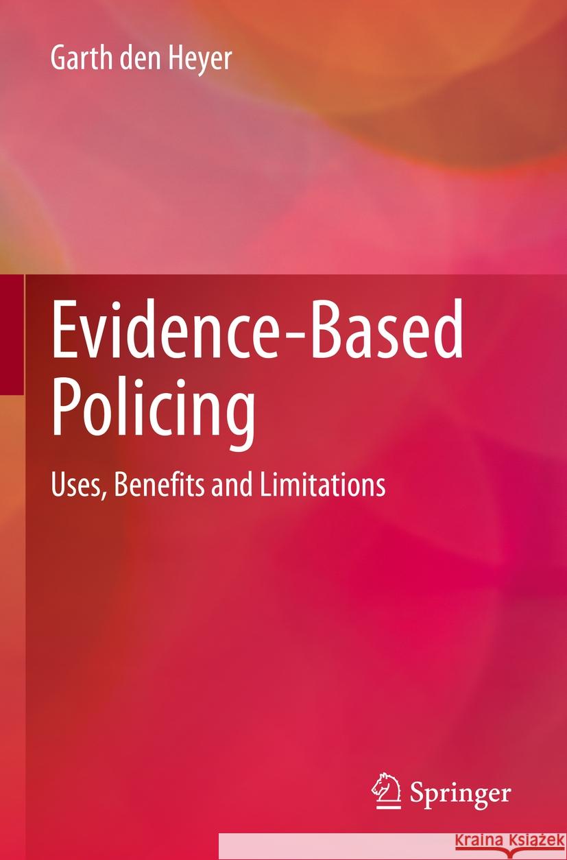 Evidence-Based Policing Garth den Heyer 9783031171031