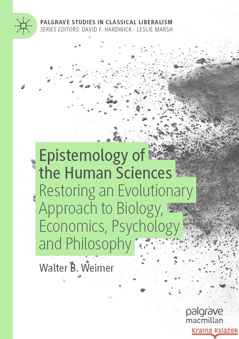 Epistemology of the Human Sciences Walter B. Weimer 9783031171758 Springer International Publishing