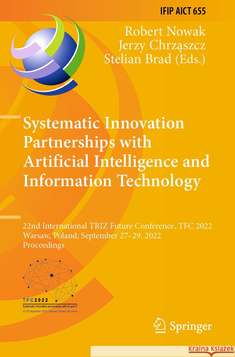 Systematic Innovation Partnerships with Artificial Intelligence and Information Technology  9783031172908 Springer International Publishing