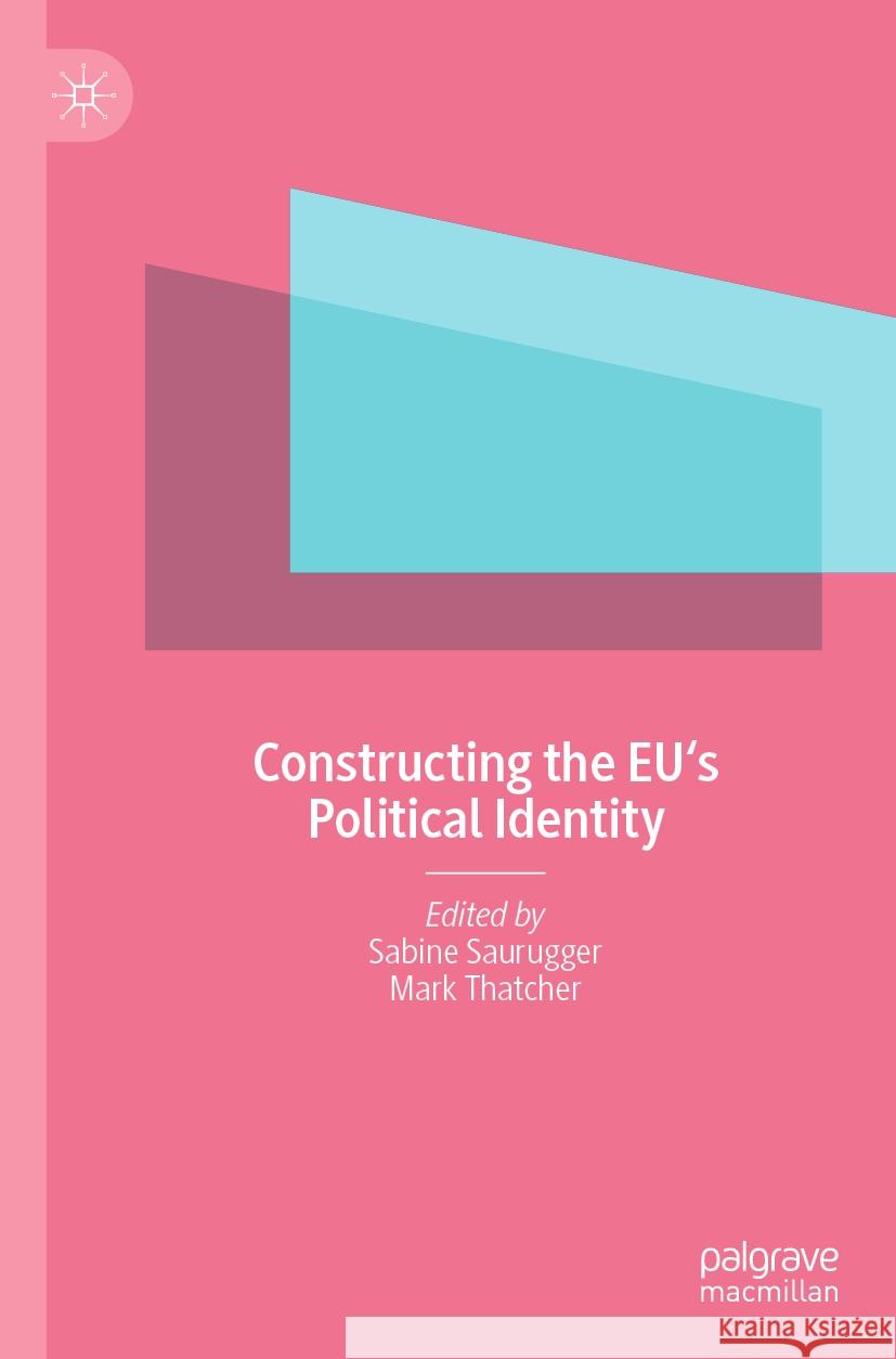 Constructing the EU's Political Identity  9783031174094 Springer Nature Switzerland