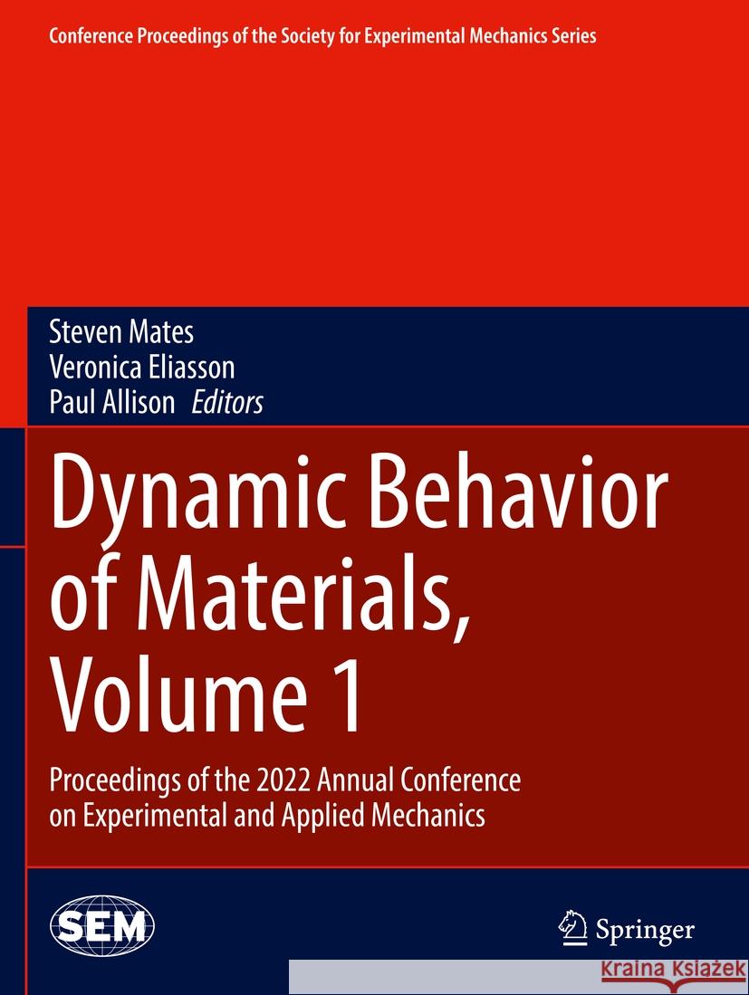 Dynamic Behavior of Materials, Volume 1  9783031174551 Springer International Publishing