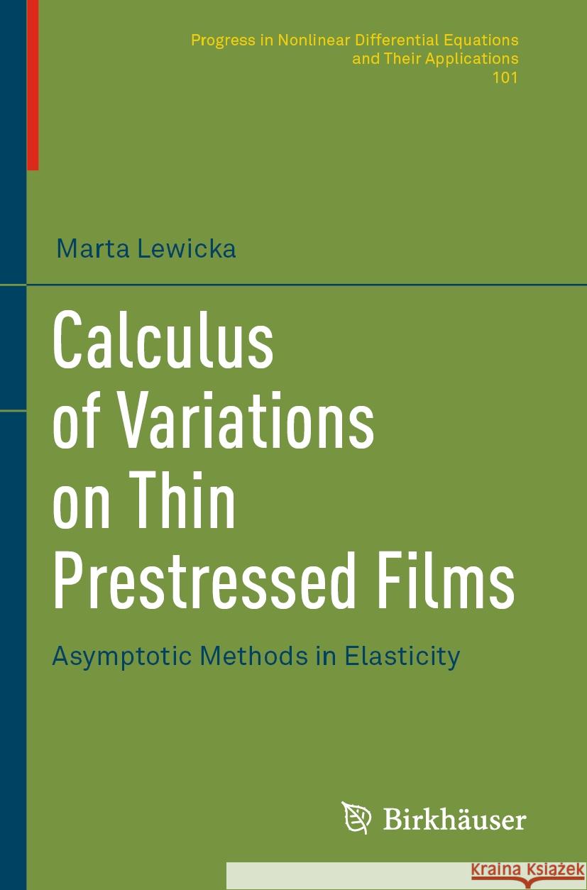 Calculus of Variations on Thin Prestressed Films Marta Lewicka 9783031174971