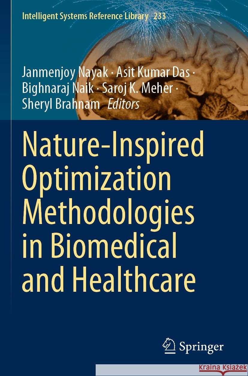 Nature-Inspired Optimization Methodologies in Biomedical and Healthcare  9783031175466 Springer International Publishing