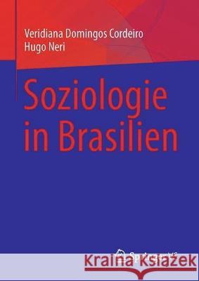 Soziologie in Brasilien Veridiana Domingo Hugo Neri 9783031175695 Springer vs