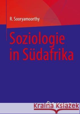 Soziologie in Südafrika R. Sooryamoorthy 9783031176555 Springer vs