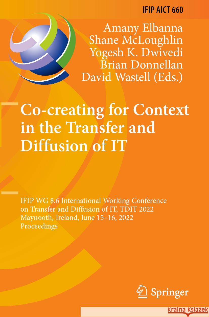 Co-creating for Context in the Transfer and Diffusion of IT  9783031179709 Springer International Publishing