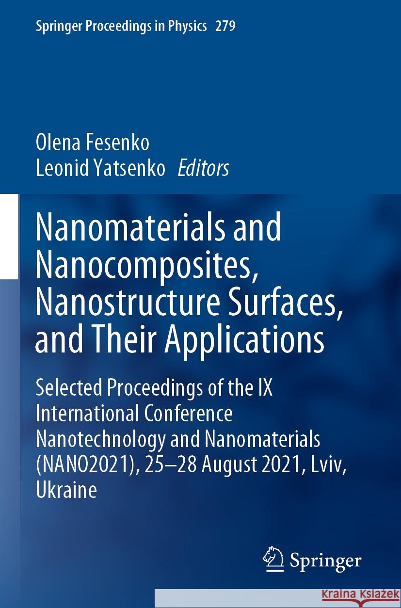 Nanomaterials and Nanocomposites, Nanostructure Surfaces, and Their Applications  9783031180989 Springer International Publishing