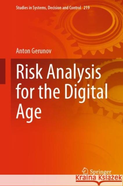 Risk Analysis for the Digital Age Anton Gerunov 9783031180996 Springer