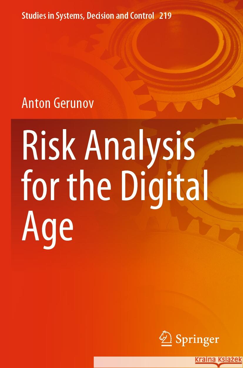 Risk Analysis for the Digital Age Gerunov, Anton 9783031181023 Springer International Publishing