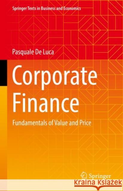 Corporate Finance: Fundamentals of Value and Price Pasquale d 9783031182990 Springer