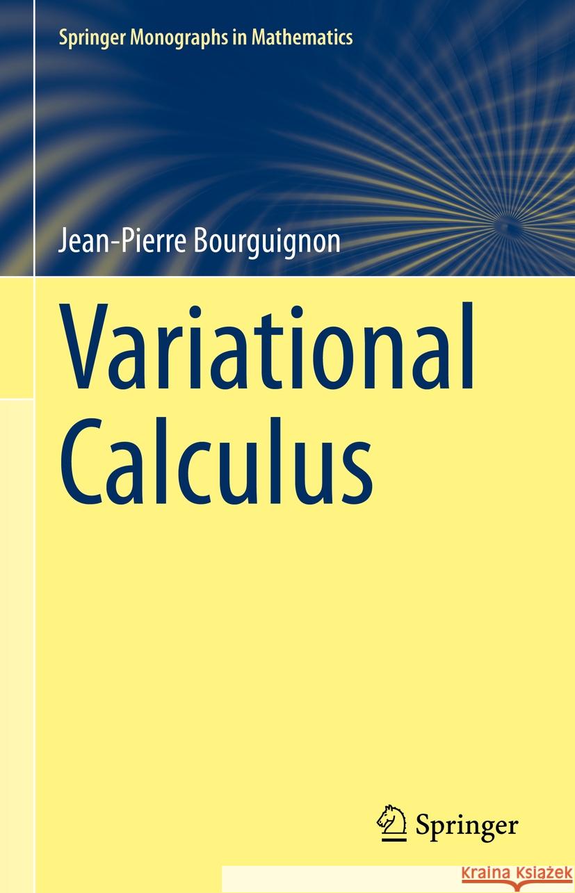 Variational Calculus Jean-Pierre Bourguignon 9783031183096