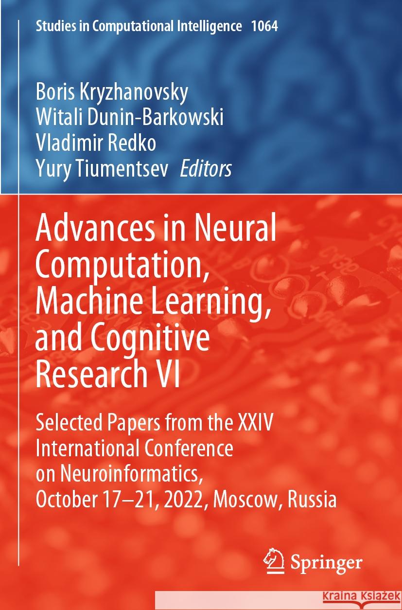 Advances in Neural Computation, Machine Learning, and Cognitive Research VI  9783031190346 Springer International Publishing