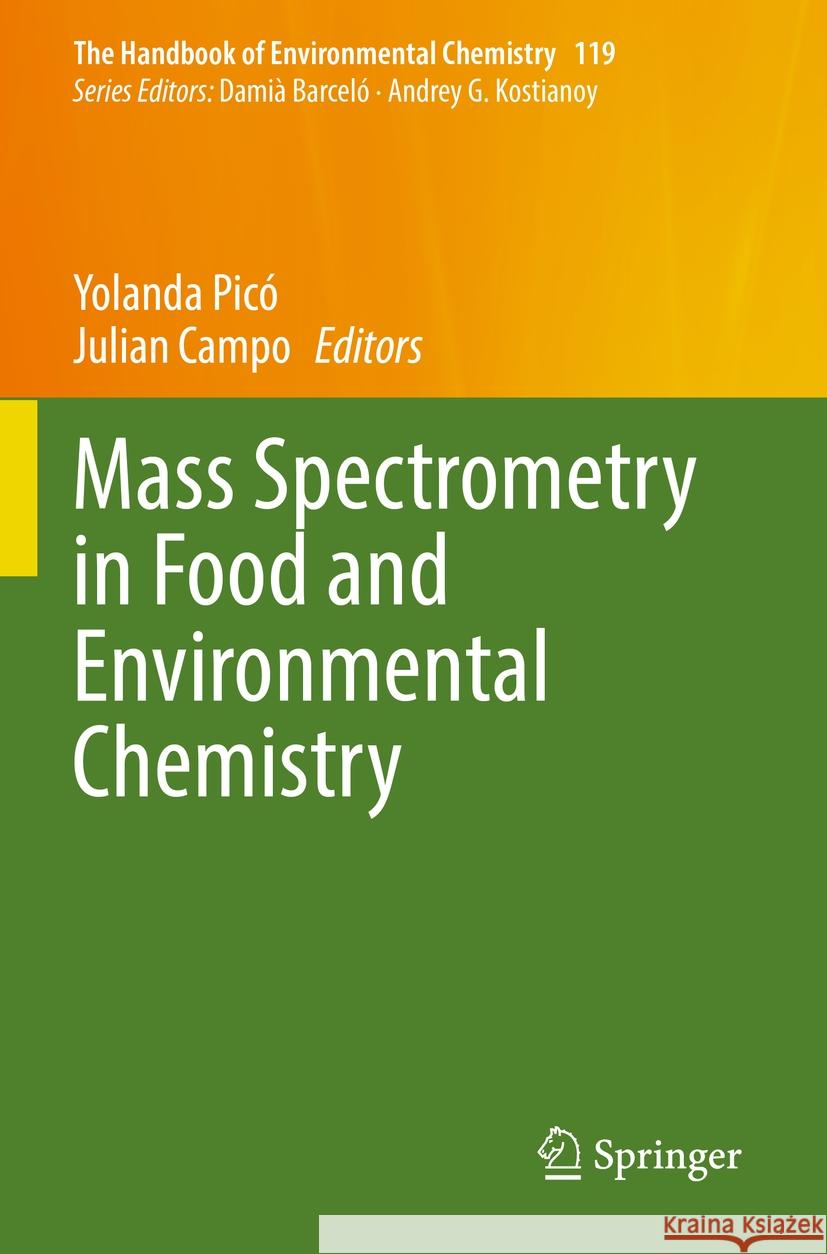 Mass Spectrometry in Food and Environmental Chemistry  9783031190957 Springer International Publishing