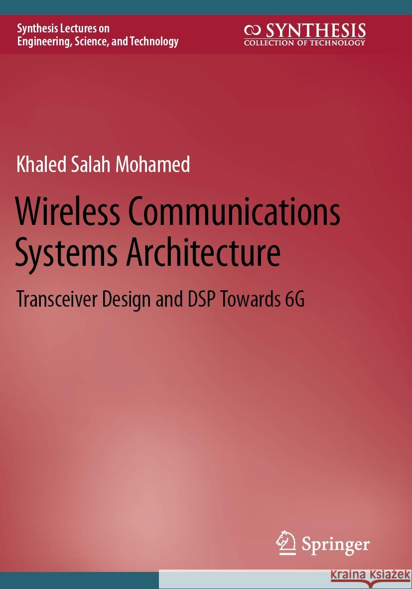 Wireless Communications Systems Architecture Khaled Salah Mohamed 9783031192999