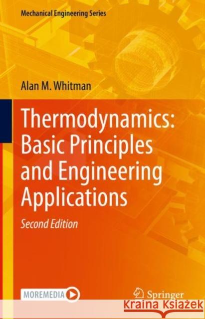 Thermodynamics: Basic Principles and Engineering Applications Alan M. Whitman 9783031195372 Springer