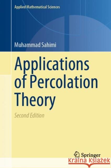 Applications of Percolation Theory Muhammad Sahimi 9783031203855 Springer