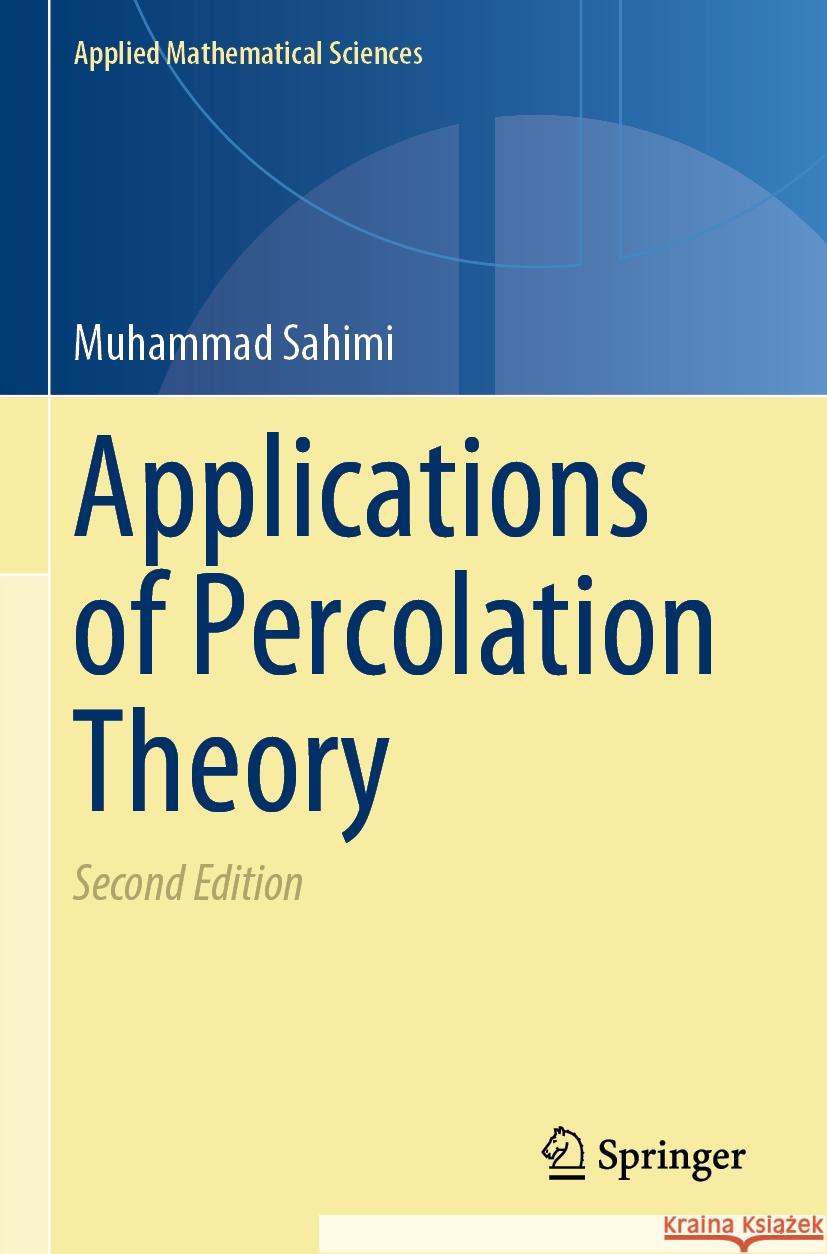Applications of Percolation Theory Muhammad Sahimi 9783031203886 Springer