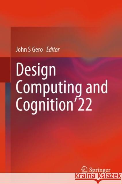 Design Computing and Cognition’22 John S. Gero 9783031204173