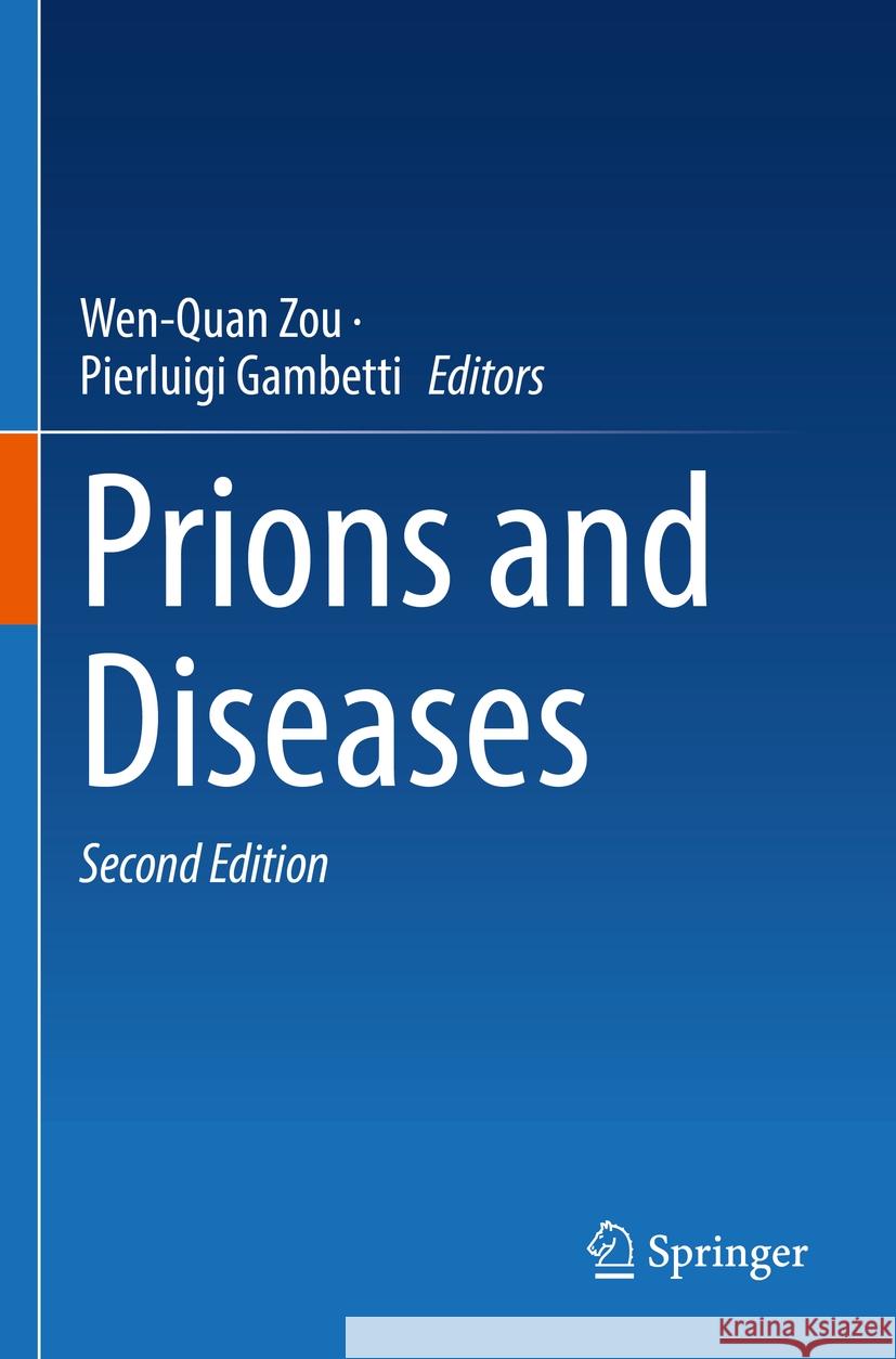 Prions and Diseases Wen-Quan Zou Pierluigi Gambetti 9783031205675 Springer