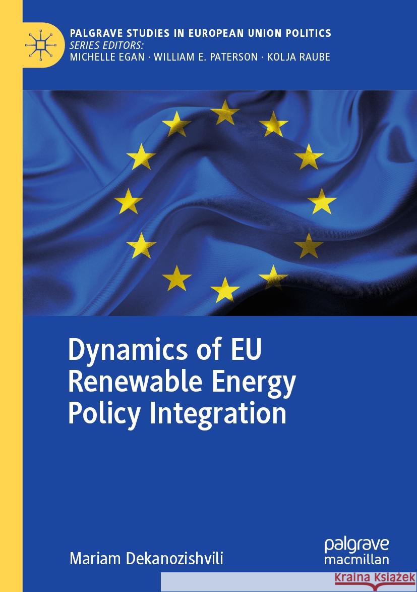 Dynamics of Eu Renewable Energy Policy Integration Mariam Dekanozishvili 9783031205958 Palgrave MacMillan