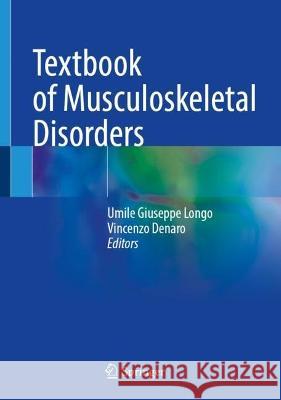 Textbook of Musculoskeletal Disorders Umile Giuseppe Longo Vincenzo Denaro 9783031209864