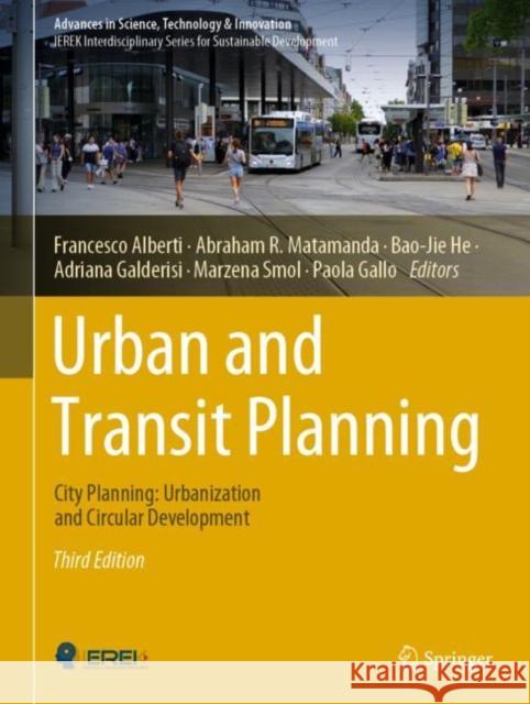 Urban and Transit Planning: City Planning: Urbanization and Circular Development Francesco Alberti Abraham R Bao-Jie He 9783031209949 Springer