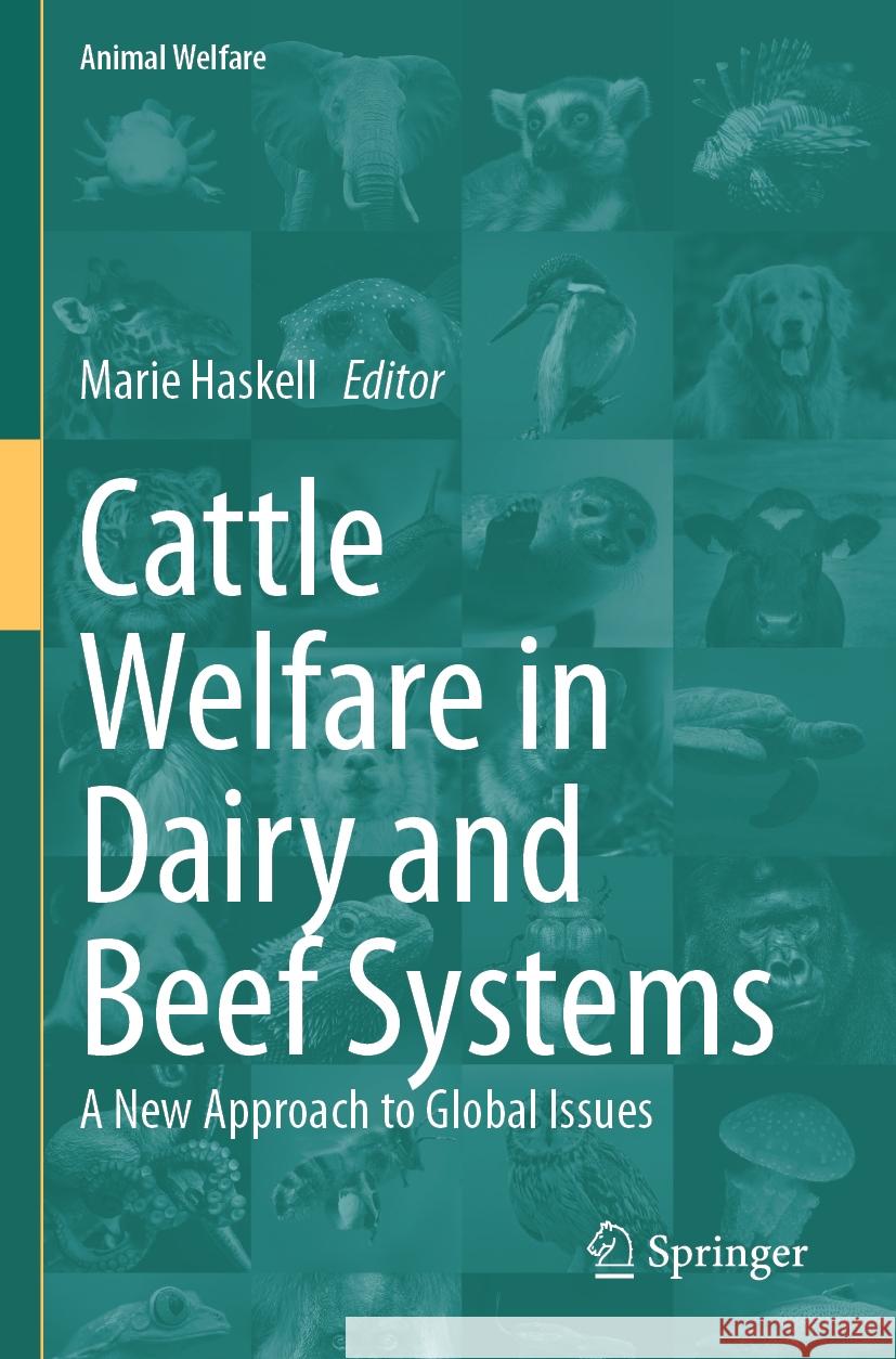 Cattle Welfare in Dairy and Beef Systems  9783031210228 Springer International Publishing