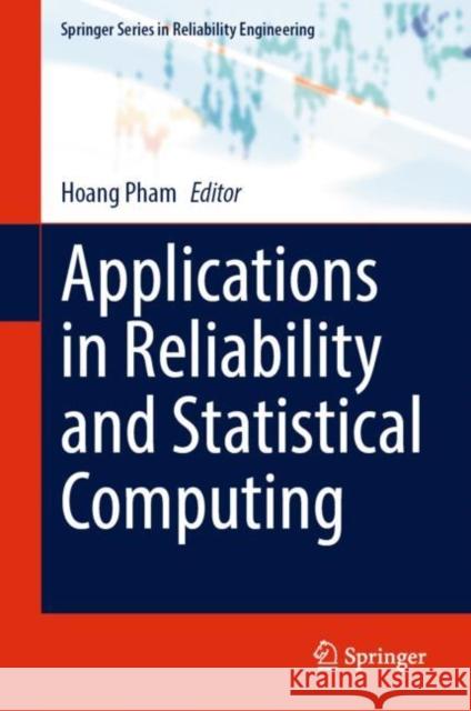Applications in Reliability and Statistical Computing Hoang Pham 9783031212314 Springer