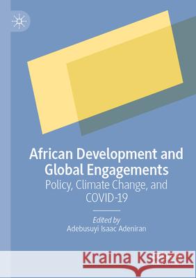 African Development and Global Engagements  9783031212857 Springer International Publishing