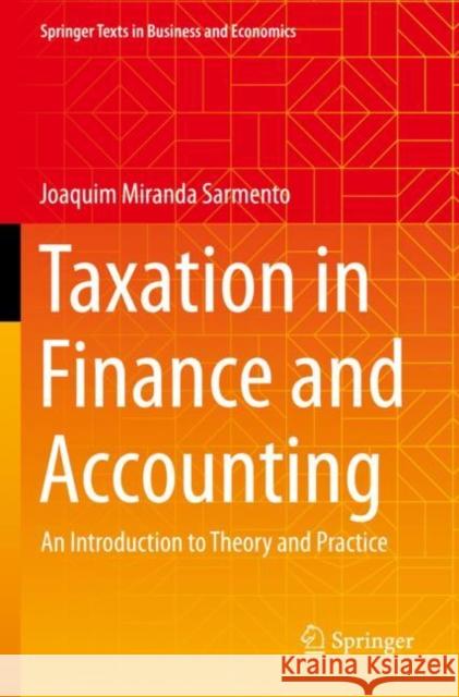 Taxation in Finance and Accounting: An Introduction to Theory and Practice Joaquim Miranda Sarmento 9783031220999 Springer