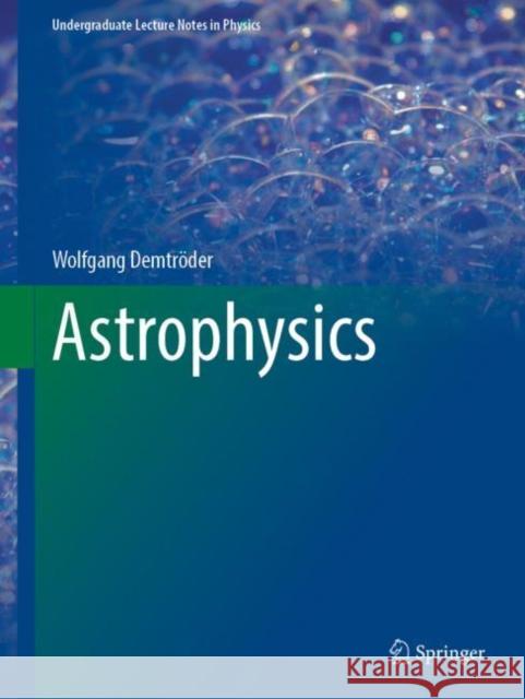 Astrophysics Wolfgang Demtr?der 9783031221330 Springer