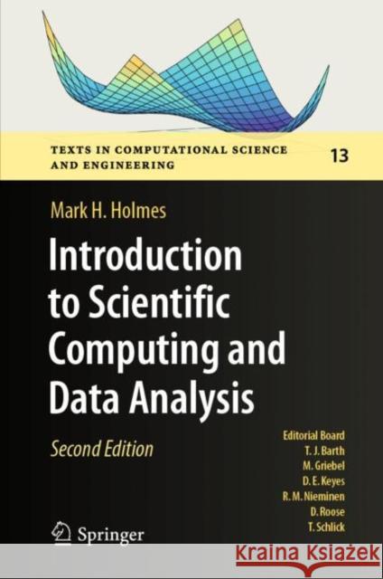 Introduction to Scientific Computing and Data Analysis Mark H. Holmes 9783031224294 Springer