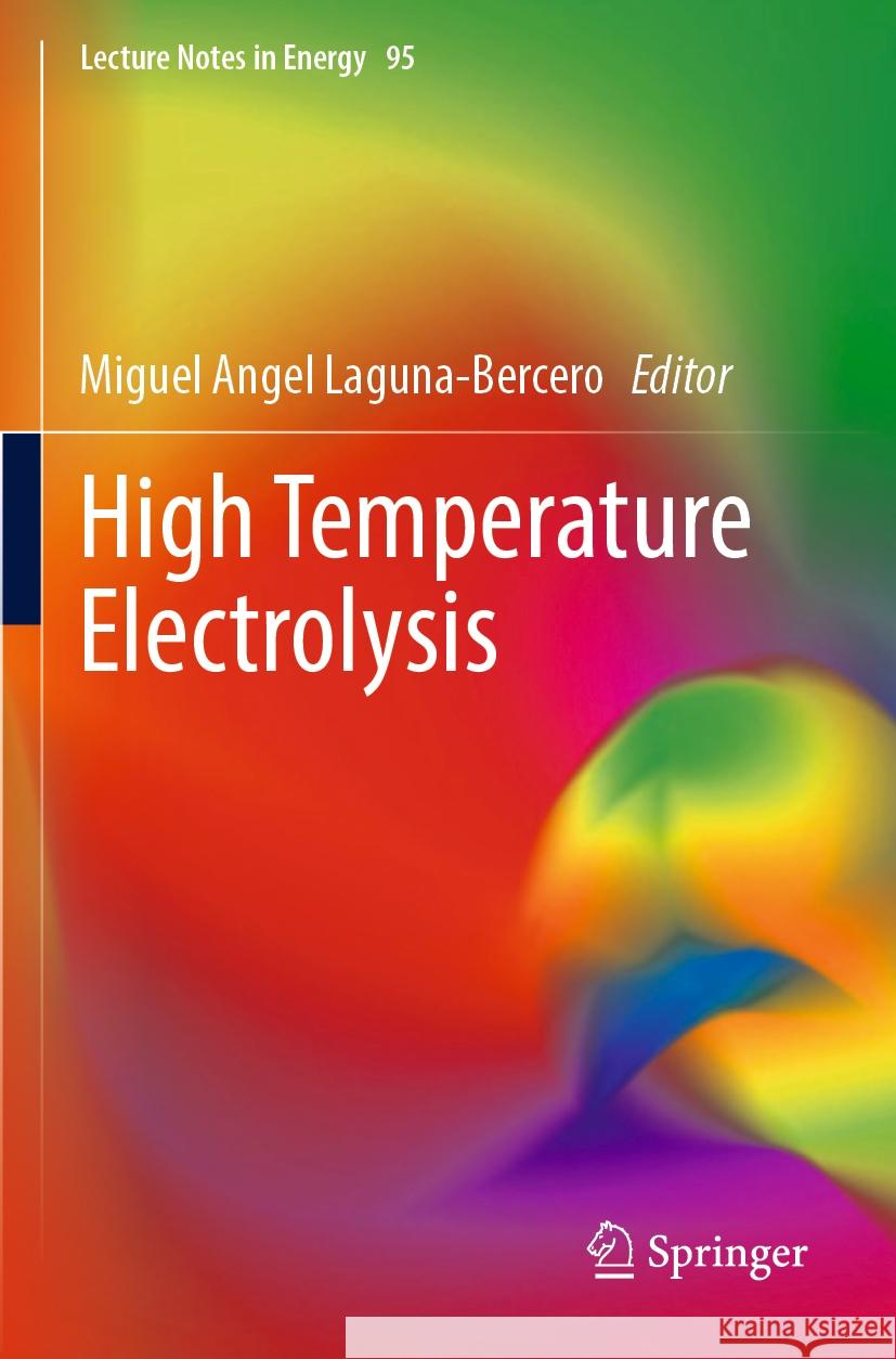 High Temperature Electrolysis Miguel Angel Laguna-Bercero 9783031225109 Springer