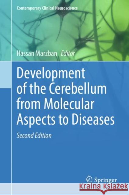 Development of the Cerebellum from Molecular Aspects to Diseases Hassan Marzban 9783031231032 Springer